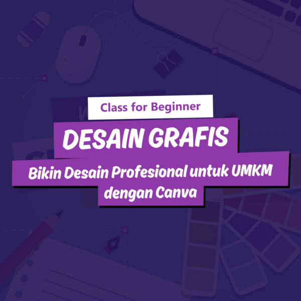 Kelas Desain Grafis untuk UMKM dengan Canva (Online)